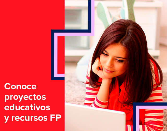 Conoce proyectos educativos y recursos FP