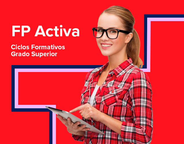 FP Activa Ciclos Formativos de Grado Superior